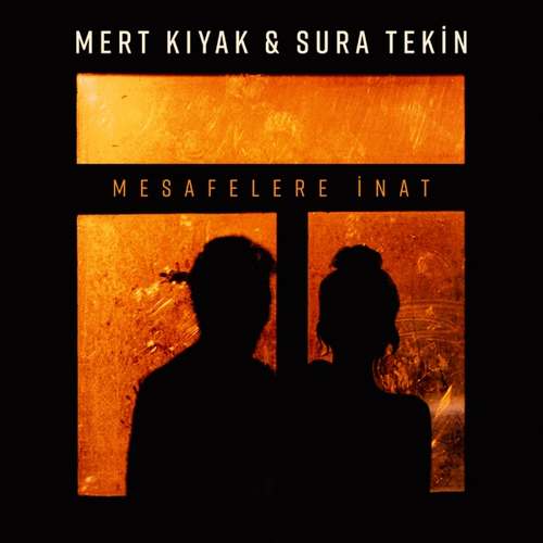 Mert Kiyak & Sura Tekin Yeni Mesafelere İnat Şarkısını indir