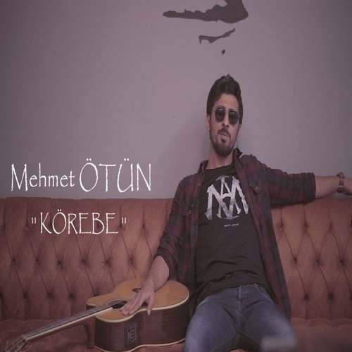 Mehmet Ötün Yeni Körebe Şarkısını indir