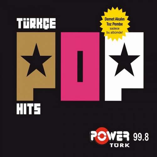 Çeşitli Sanatçılar - Power Türk Pop Hits Full Albüm indir