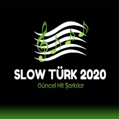 Çeşitli Sanatçılar Yeni Slow Şarkılar (Temmuz) 2020 Full Albüm indir