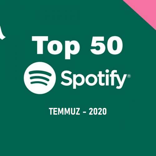 Çeşitli Sanatçılar Yeni Spotify Türkiye Top 50 (Temmuz) 2020 Full Albüm indir
