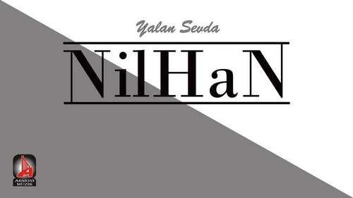Nilhan Yeni Yalan Sevda (Remıx) Şarkısını indir