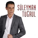 Süleyman Tuğrul – Anam (2020) Single indir