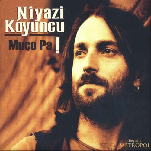 Niyazi Koyuncu - Muço Pa Full Albüm indir