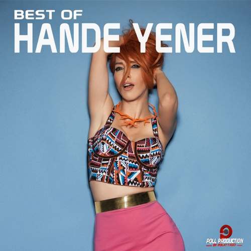Hande Yener - Best of Hande Yener Full Albüm indir