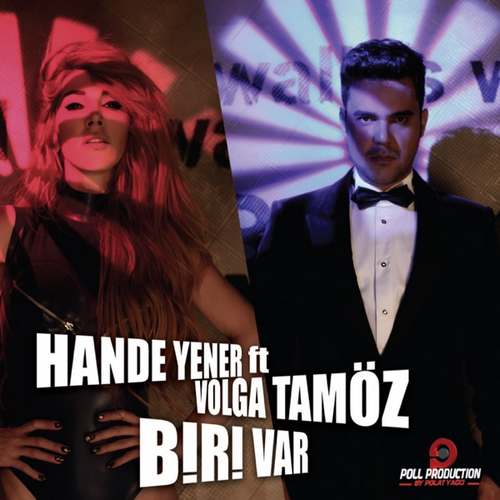 Hande Yener - Biri Var (feat. Volga Tamöz) Full Albüm İndir