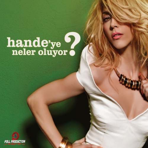 Hande Yener - Hande ye Neler Oluyor Full Albüm İndir