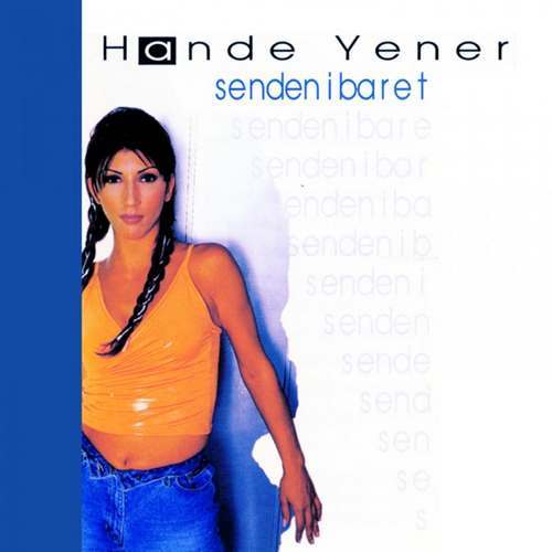 Hande Yener - Senden İbaret Full Albüm indir