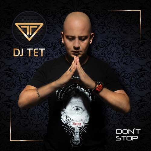 DJ Tet - Don't Stop (2020) Single indir