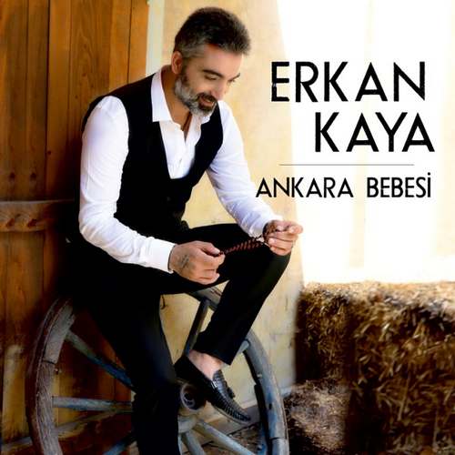 Erkan Kaya Yeni Ankara Bebesi Şarkısını indir