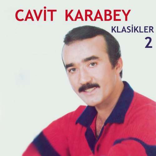 Cavit Karabey Yeni Klasikler, Vol. 2 Full Albüm indir