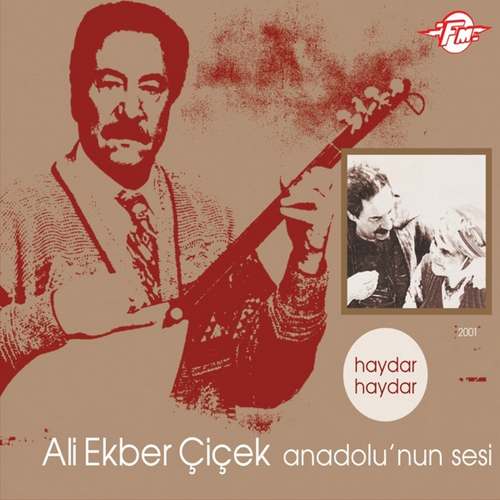 Ali Ekber Çiçek - Anadolu nun Sesi (Haydar Haydar) Full Albüm İndir