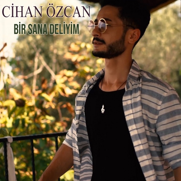 Cihan Özcan Yeni Bir Sana Deliyim Şarkısını indir
