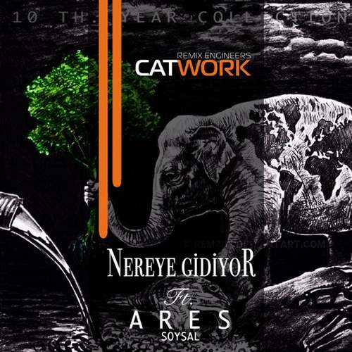 Catwork Yeni Nereye gidiyor (10Th. Year Collection) Şarkısını indir
