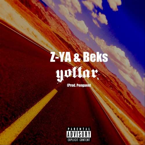 Z-YA & Beks Yeni Yollar Şarkısını indir