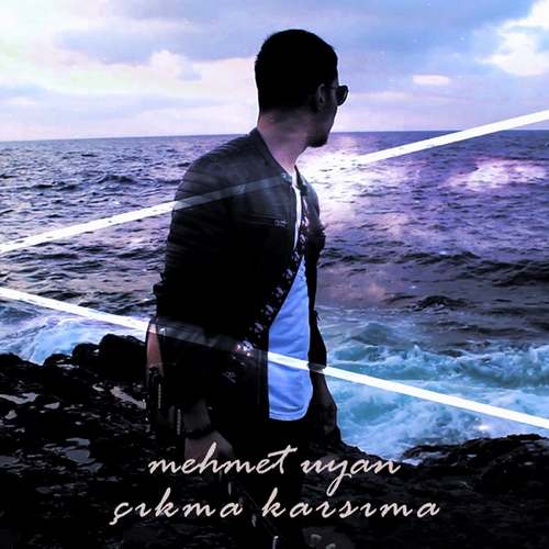 Mehmet Uyan Yeni Çıkma Karşıma Şarkısını indir