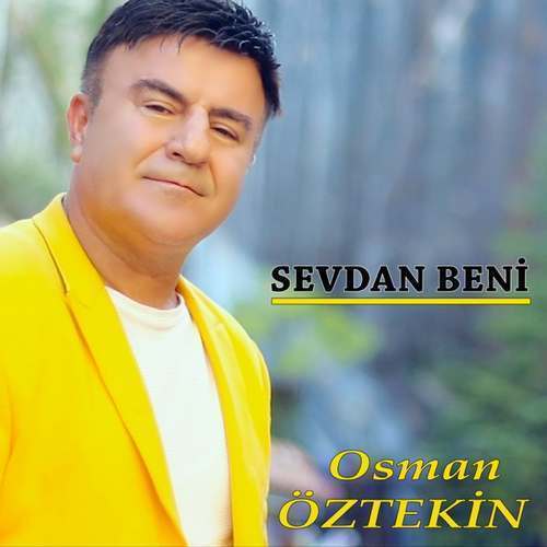 Osman Öztekin Yeni Sevdan Beni Şarkısını indir