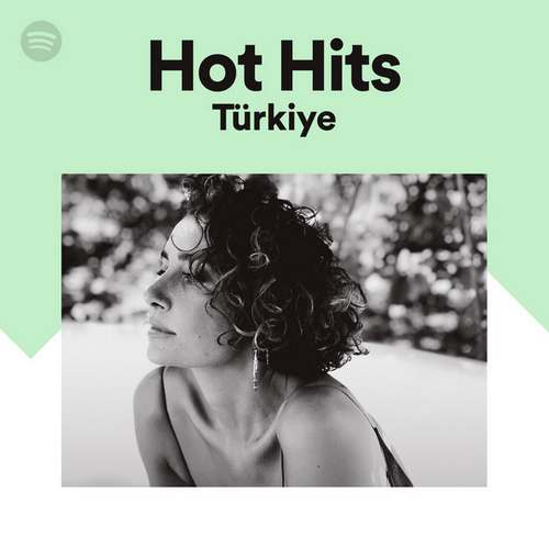 Çeşitli Sanatçılar Yeni Hot Hits Türkiye Spotify (24.7.2020) Full Albüm indir
