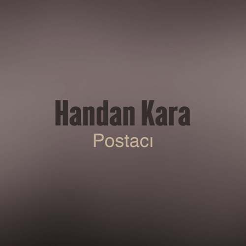 Handan Kara - Postacı Full Albüm indir