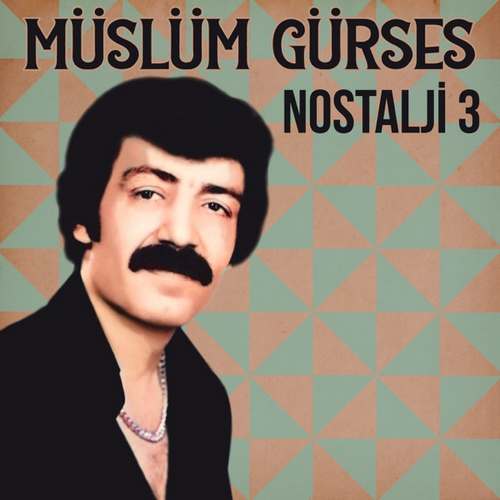 Müslüm Gürses - Nostalji 3 Full Albüm indir