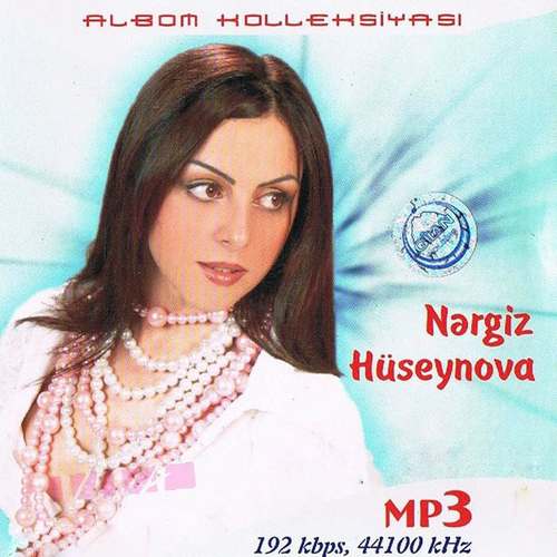 Nergiz Huseynova Full Albümleri indir