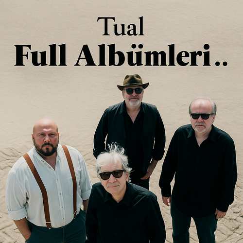 Tual Full Albümleri indir Tual Full Albümleri indir