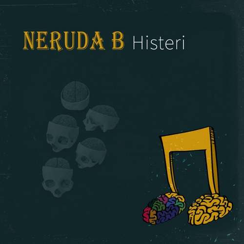 Neruda B Yeni Histeri Şarkısını indir
