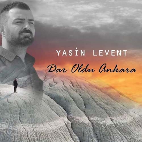 Yasin Levent Yeni Dar Oldu Ankara Şarkısını indir