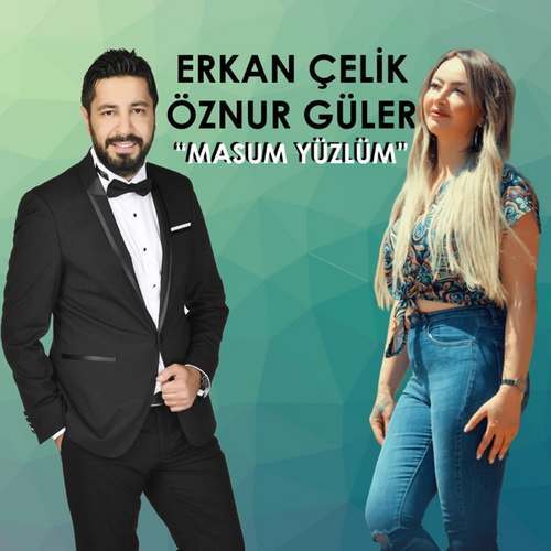 Erkan Çelik & Öznur Güler Yeni Masum Yüzlüm Şarkısını indir