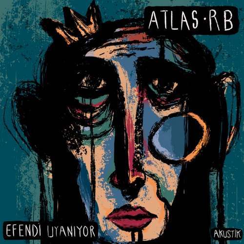 Atlas RB Yeni Efendi Uyanıyor (Akustik) Full Albüm indir
