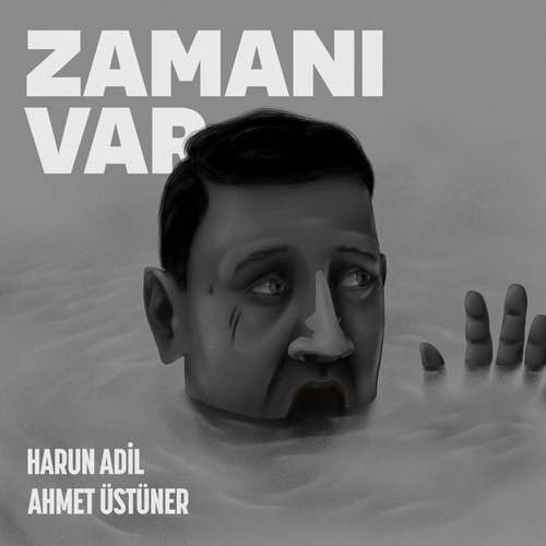 Harun Adil & Ahmet Üstüner Yeni Zamanı Var Şarkısını indir
