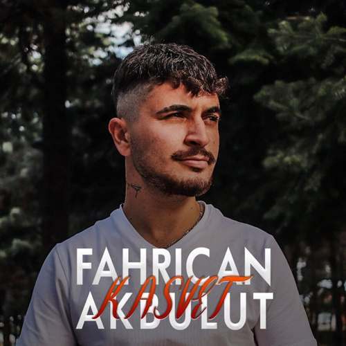 Fahrican Akbulut Yeni Kasvet Şarkısını indir