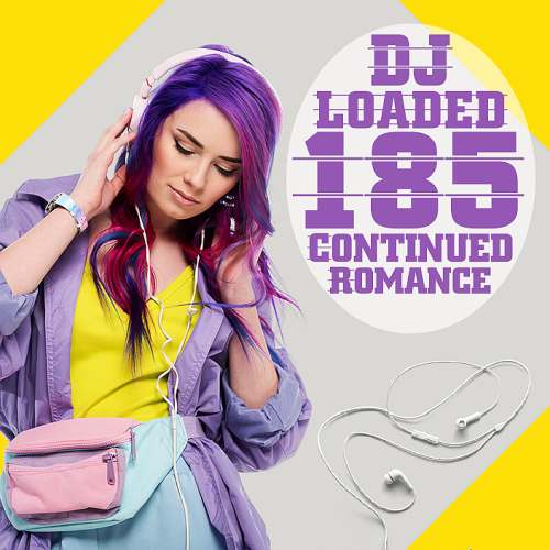 Various Artist Yeni 185 DJ Loaded Continued Romance (2020) Full Albüm indir
