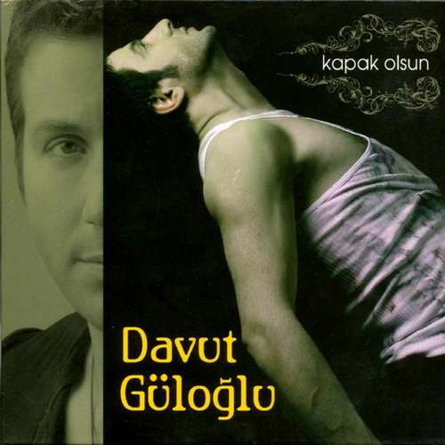 Davut Güloğlu - Kapak Olsun Full Albüm indir