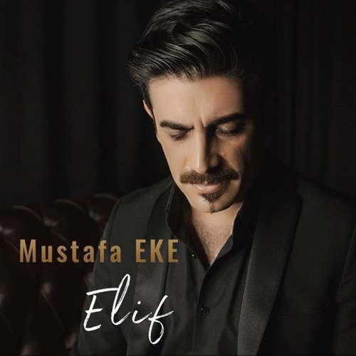 Mustafa Eke Yeni Elif Şarkısını indir
