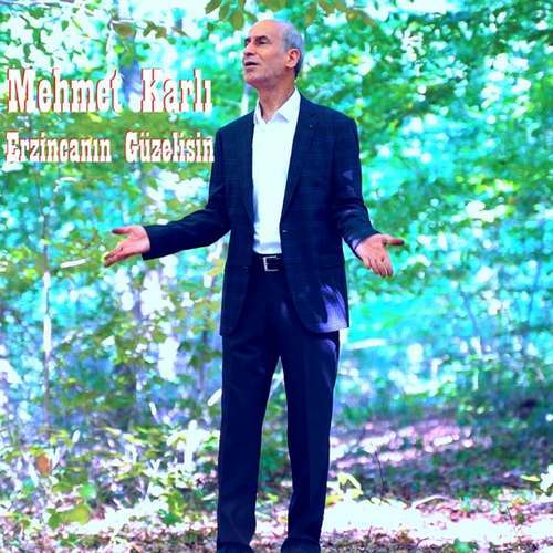 Mehmet Karlı Yeni Erzincan’ın Güzelisin Şarkısını indir