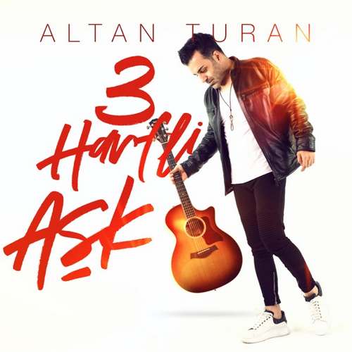 Altan Turan Yeni 3 Harfli Aşk Şarkısını indir