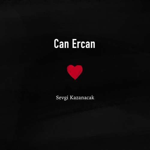 Can Ercan Yeni Sevgi Kazanacak Full Albüm indir