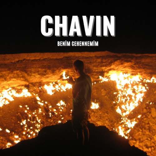 Chavin Yeni Benim Cehennemim Şarkısını indir
