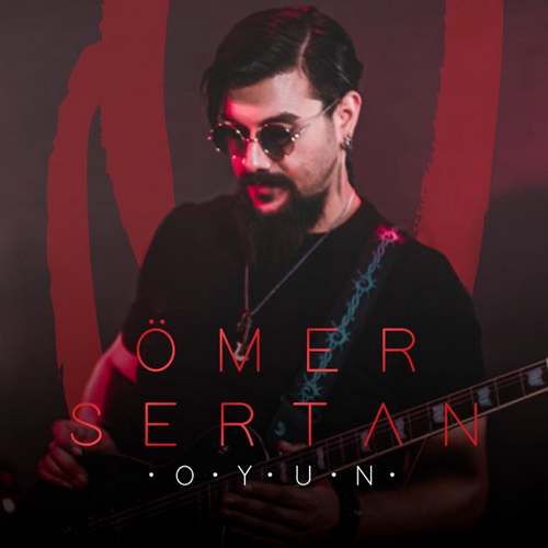 Omer Sertan Yeni Oyun Şarkısını indir