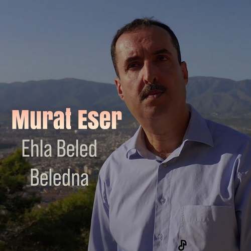 Murat Eser Yeni Ehla Beled Beledna Şarkısını indir