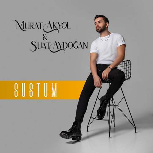 Murat Akyol & Suat Aydoğan Yeni Sustum Şarkısını indir