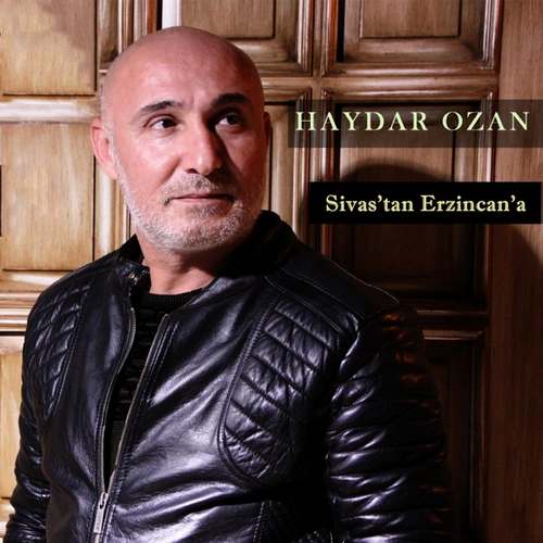 Haydar Ozan Yeni Sivas’tan Erzincan’a Şarkısını indir