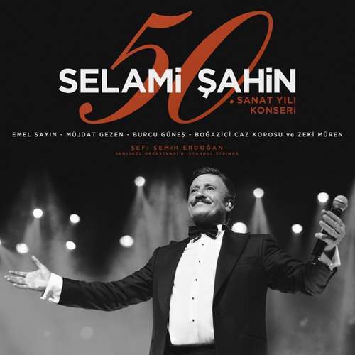 Selami Şahin Yeni 50. Sanat Yılı Konseri (Canlı) Full Albüm İndir