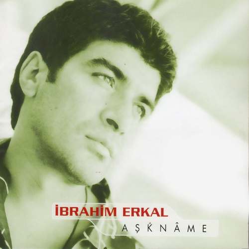 İbrahim Erkal - Aşkname Full Albüm indir