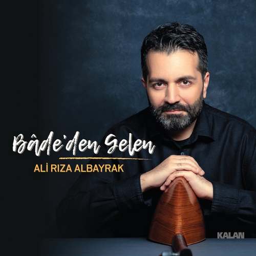 Ali Rıza Albayrak Yeni Bâde’den Gelen Full Albüm indir