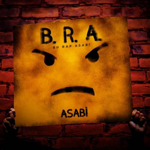 Asabi Yeni B. R .A Şarkısını indir