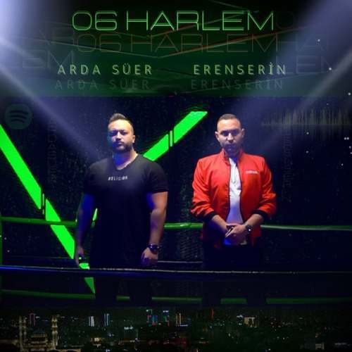 Arda Süer Yeni 06 Harlem (feat. Eren Serin) Şarkısını indir