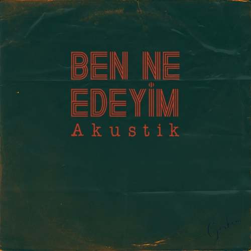 Ayberk Serin & Ömer Faruk Küçük Serin & Ömer Faruk Küçük Yeni Ben Ne Edeyim (feat. Görkem Ediz) [Akustik] Şarkısını indir