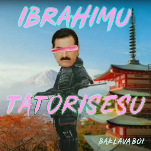 Baklava Boi - Ibrahimu Tatorisesu Yeni Single (feat. İbrahim Tatlıses) Şarkısını indir